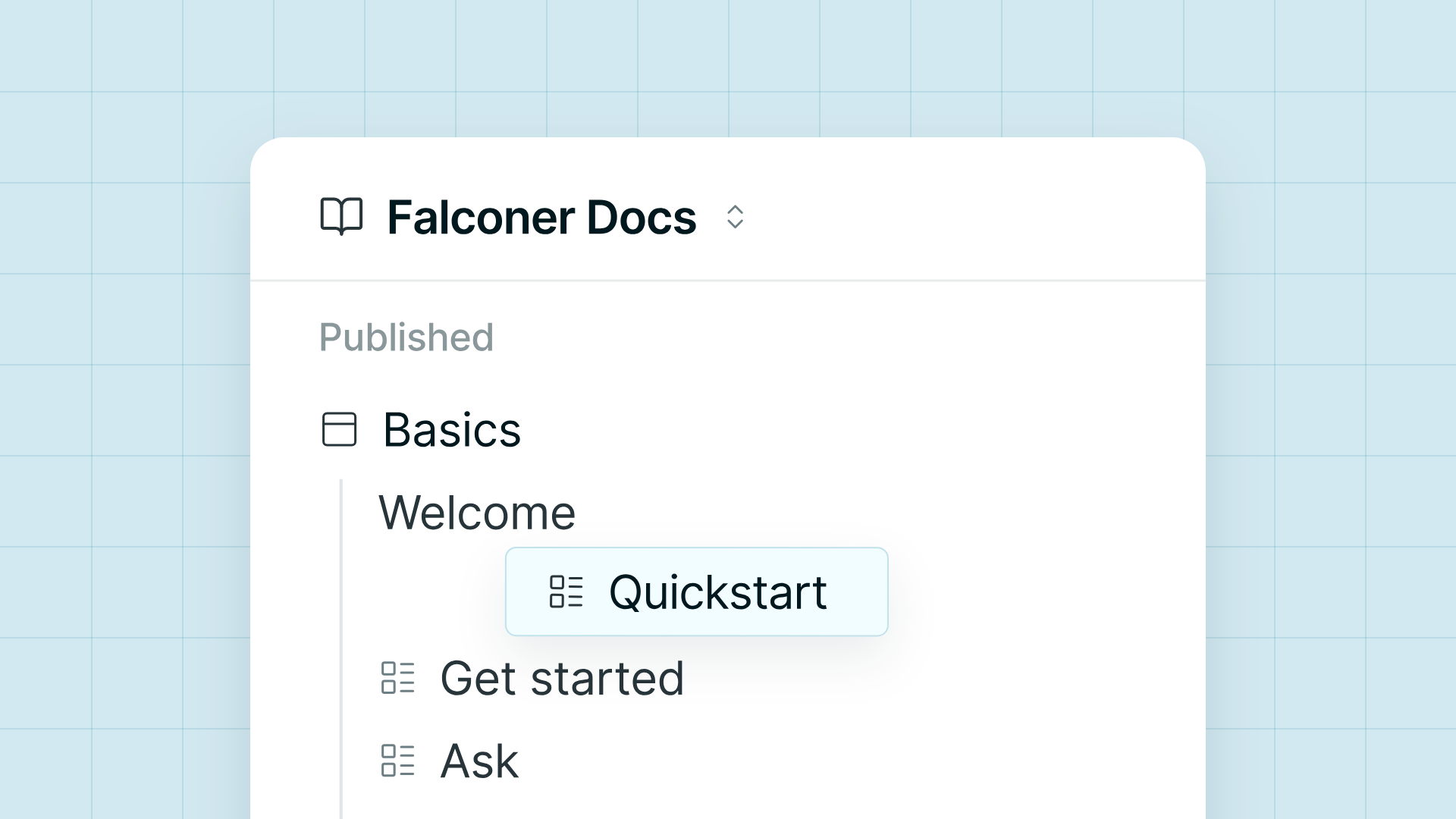 A Falconer Docs sidebar showing a Published section containing Basics with Welcome, Quickstart, Get started, and Ask pages
